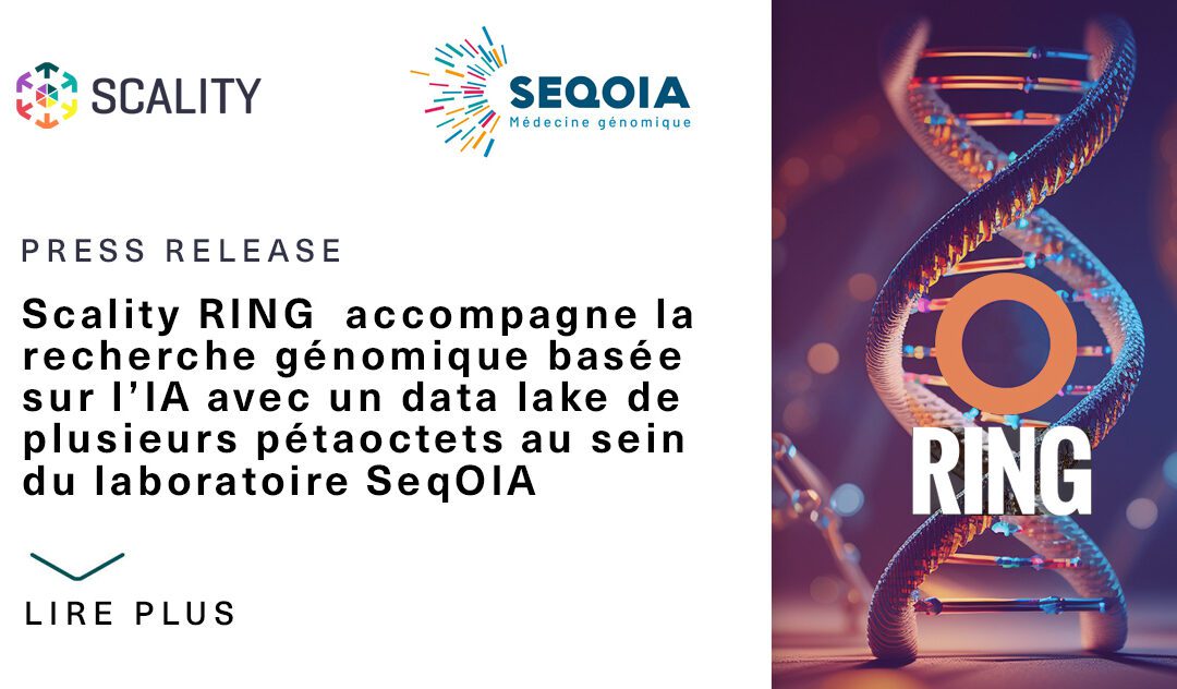 Scality RING accompagne la recherche génomique basée sur l’IA avec un data lake de plusieurs pétaoctets au sein du laboratoire SeqOIA