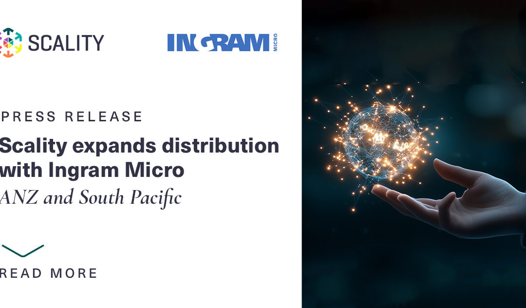 Scality expands distribution with Ingram Micro in  ANZ and the South Pacific region