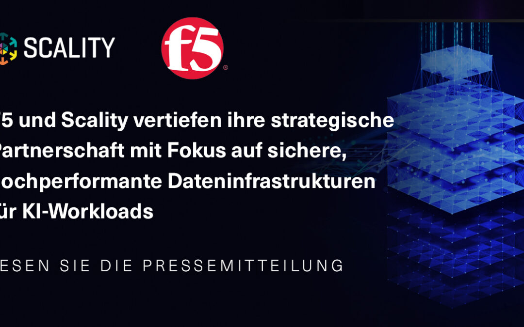 F5 und Scality vertiefen ihre strategische Partnerschaft mit Fokus auf sichere, hochperformante Dateninfrastrukturen für KI-Workloads