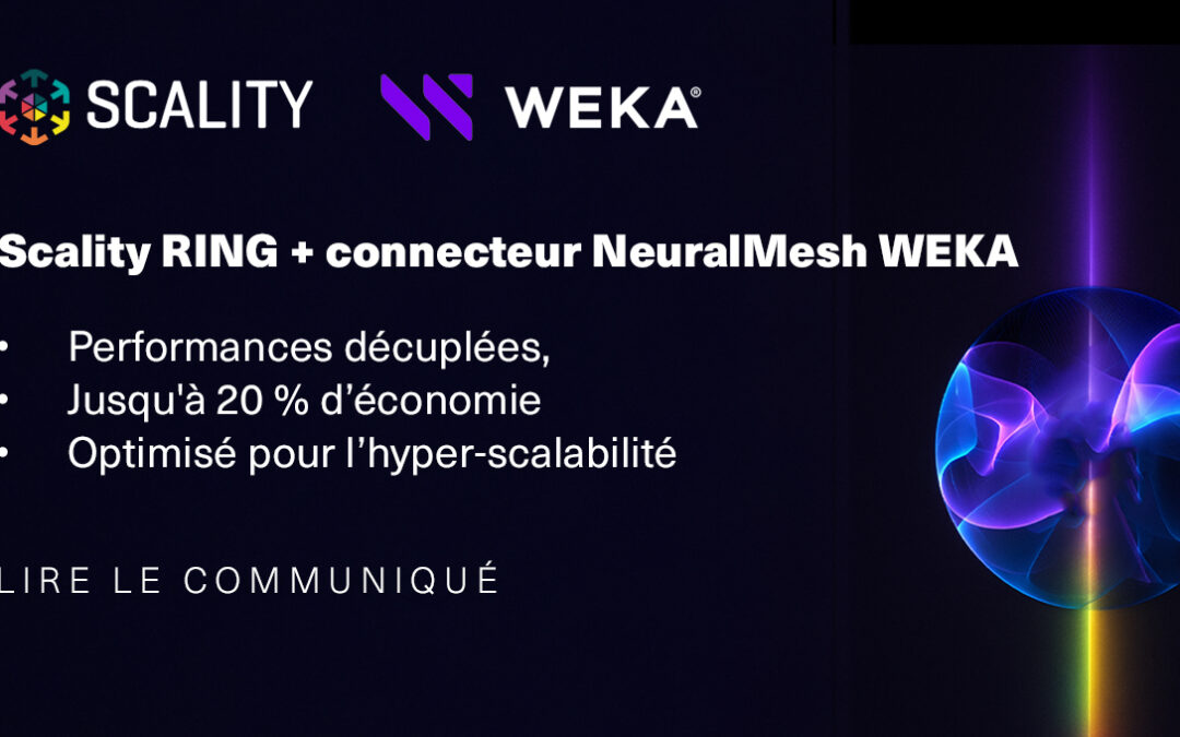 Scality et WEKA s’associent pour proposer une solution de stockage IA haute performance avec un tiering objet optimisé